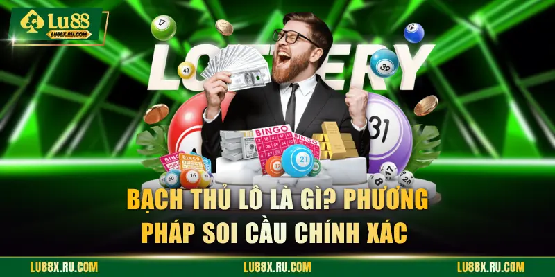 Bạch Thủ Lô Là Gì