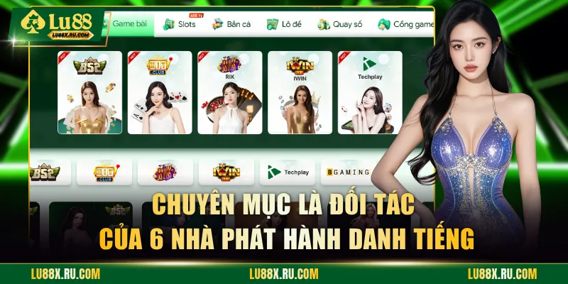 Chuyên mục là đối tác của 6 nhà phát hành danh tiếng