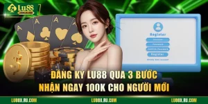 Đăng Ký LU88