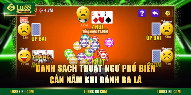 Danh sách thuật ngữ phổ biến cần nắm khi đánh Ba Cây