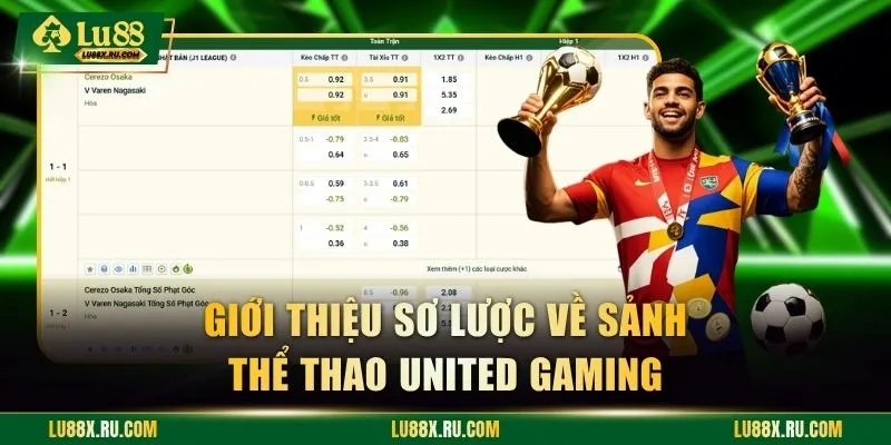 Giới thiệu sơ lược về sảnh Thể Thao United Gaming