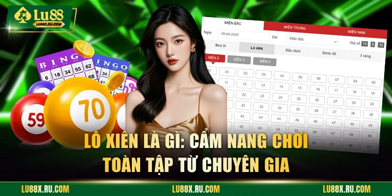 Lô Xiên Là Gì