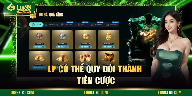LP có thể quy đổi thành tiền cược