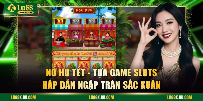 Nổ Hũ Tết