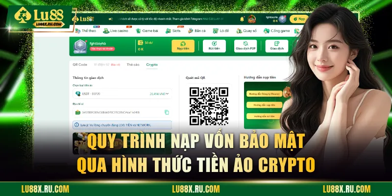 Quy trình nạp vốn bảo mật qua hình thức tiền ảo Crypto