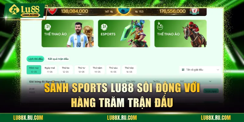 Sảnh Sports LU88 sôi động với hàng trăm trận đấu