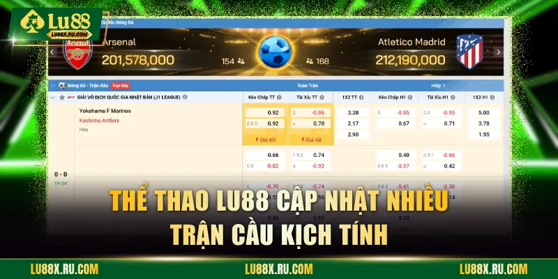 Thể thao LU88 cập nhật nhiều trận cầu kịch tính