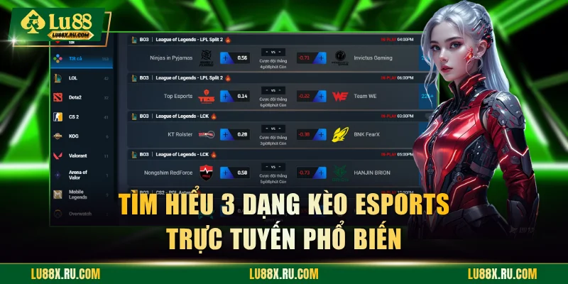 Tìm hiểu 3 dạng kèo Esports trực tuyến phổ biến